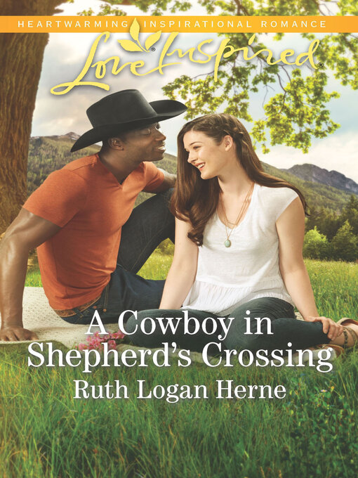 Title details for A Cowboy in Shepherd's Crossing by Ruth Logan Herne - Available